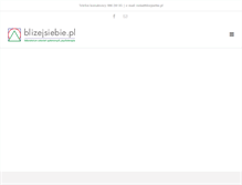 Tablet Screenshot of blizejsiebie.pl